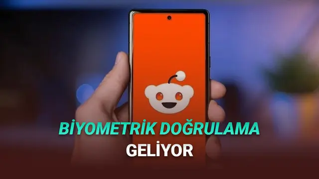 Reddit'e Yüz Tanıma ve Parmak İzi ile Doğrulama Zorunluluğu Gelebilir 1 Reddit'e Yüz Tanıma ve Parmak İzi ile Doğrulama Zorunluluğu Gelebilir
